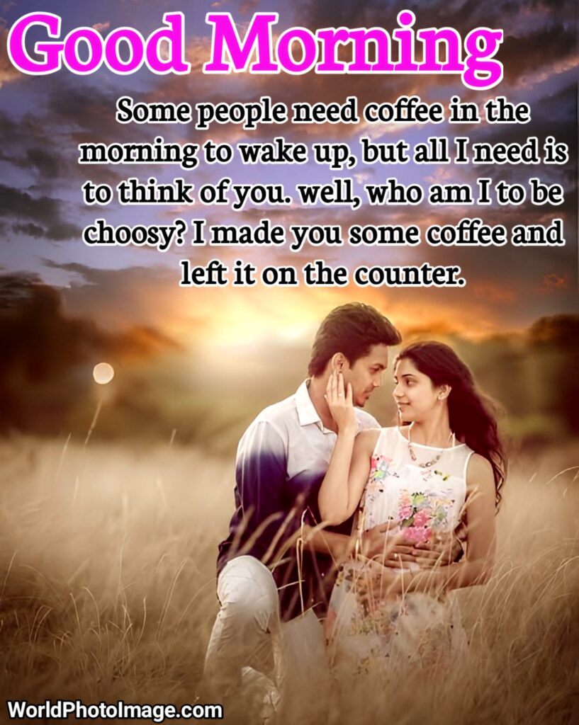 Good Morning Quotes For Love in English, Good Morning Quotes For Love