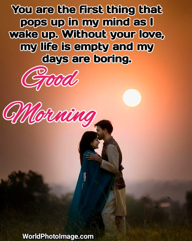 good Morning message for love, a good morning message for her, heartfelt good morning message for her